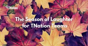 The-Season-of-Laughter-for-TNation-Teams
